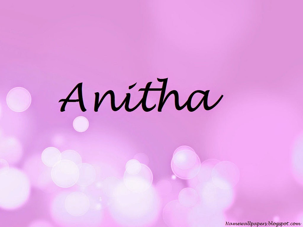 Anitha Name Wallpapers Anitha ~ Name Wallpaper Urdu Name Meaning ...