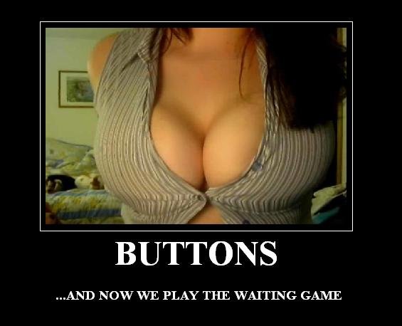 motivational-poster-buttons-giant-breasts-popping-out.jpg
