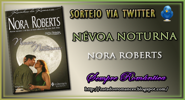 Resultado do sorteio via twitter do livro Névoa Noturna - Nora Roberts