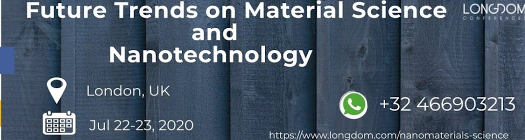Future Trends on Material Science and Nanotechnology Jul 22-23, 2020 Tokyo, Japan