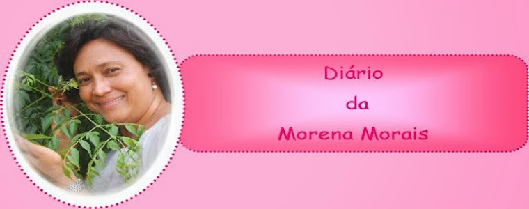 Diário da Morena Morais