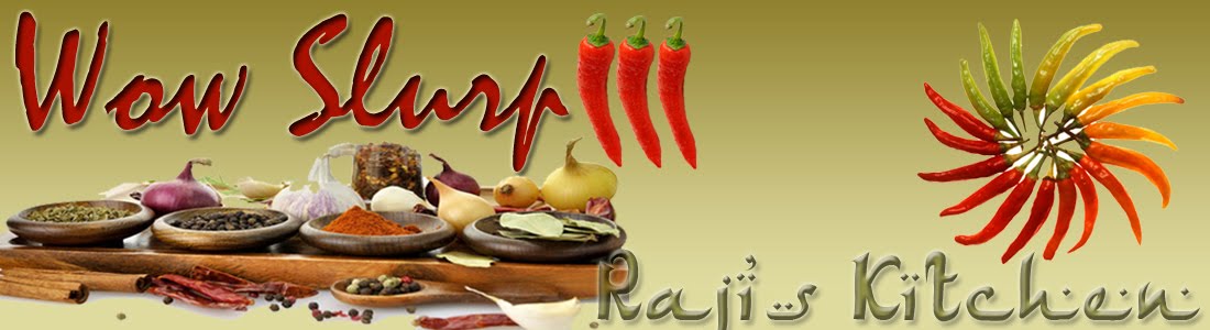 Wow Slurp !!!! ..:: Raji's Kitchen ::..