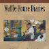 Waffle House Diaries - Free Kindle Non-Fiction