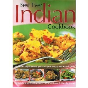 Eats, Sweets, and Treats!: Best Indian Cookbook.... EVER
