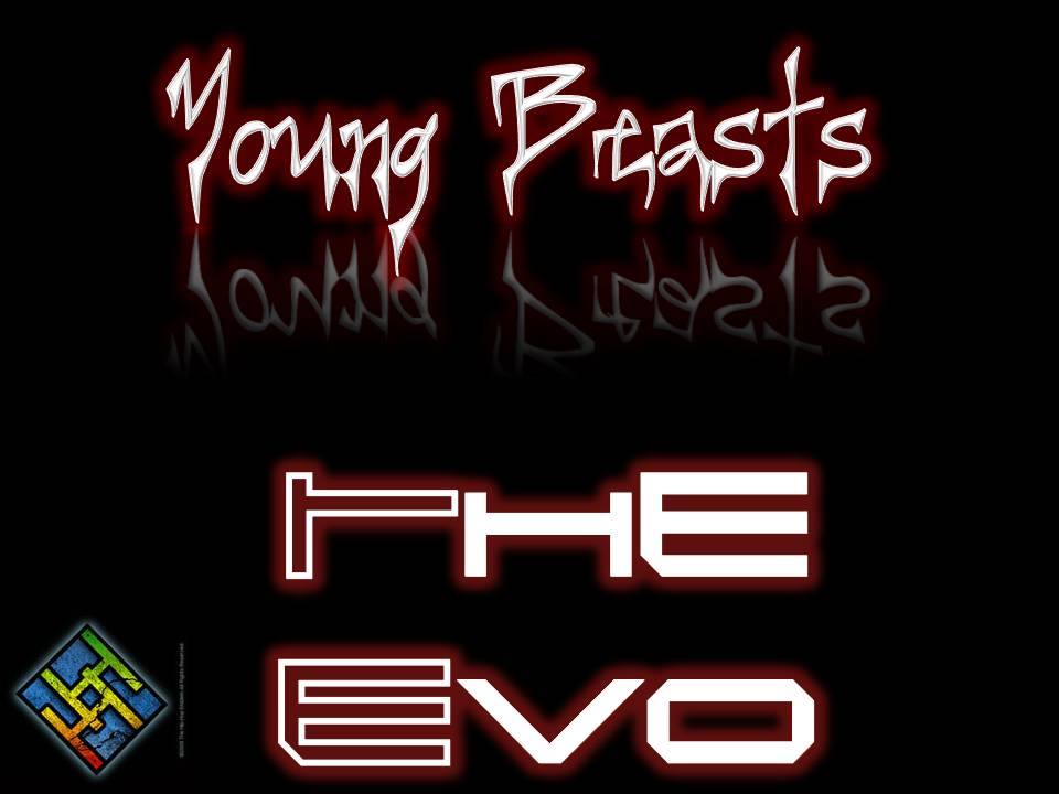 Young Beasts The Evo
