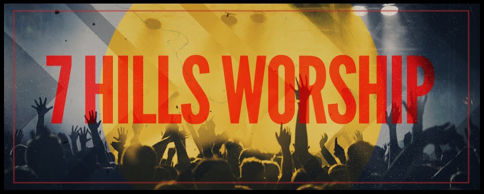 7 Hills Worship