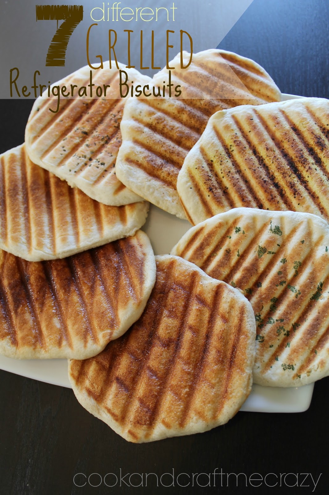 Cook and Craft Me Crazy 7 different Grilled Refrigerator Biscuits