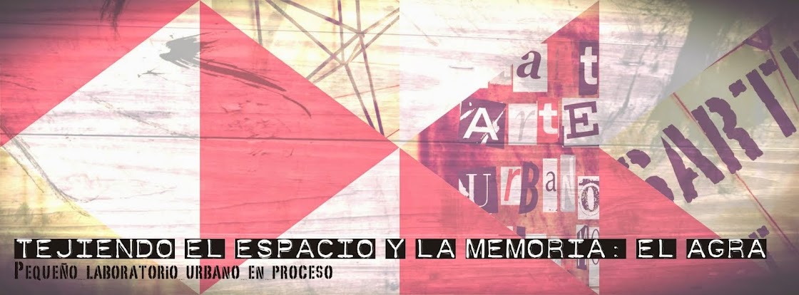 Tejiendo el espacio y la memoria: el Agra