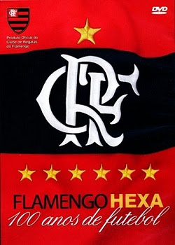 Flamengo%2Bwww.tiodosfilmes Download   Flamengo Hexa: 100 Anos De Futebol 