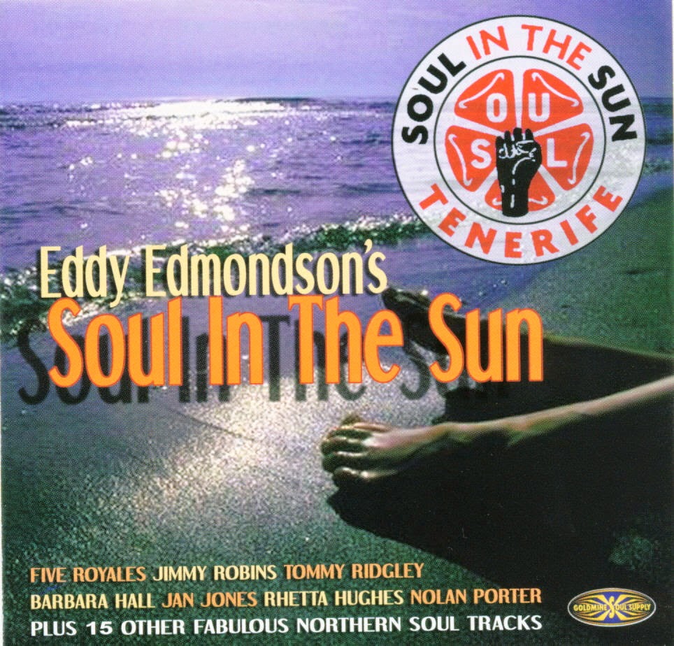 Oldies But Goodies Eddy Edmondson's Soul In The Sun