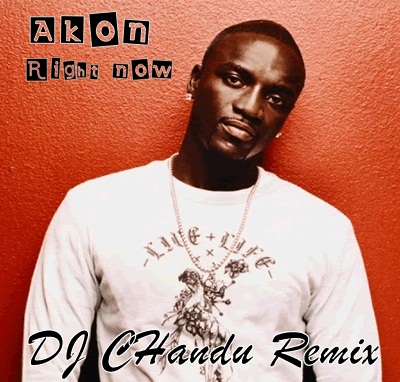 na na na akon right now na na na akon right now