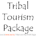 Tribal Tourism Package