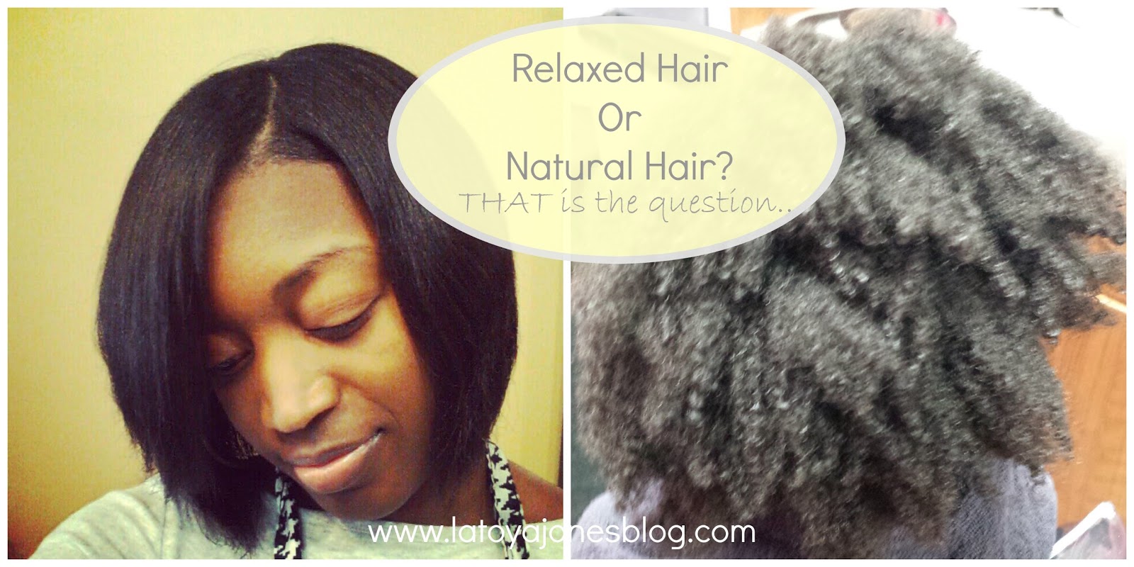 Relaxed Hair Or Natural Hair Latoya Jones