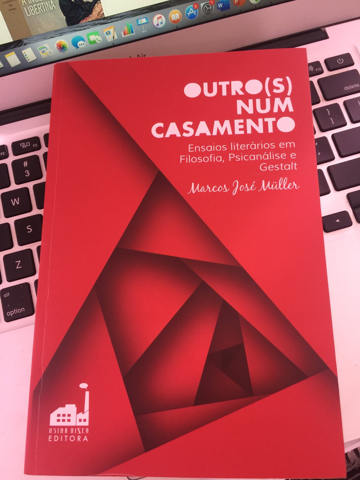 O Outro(s) num casamento - Ensaios literários em Filosofia, Psicanálise e Gestalt