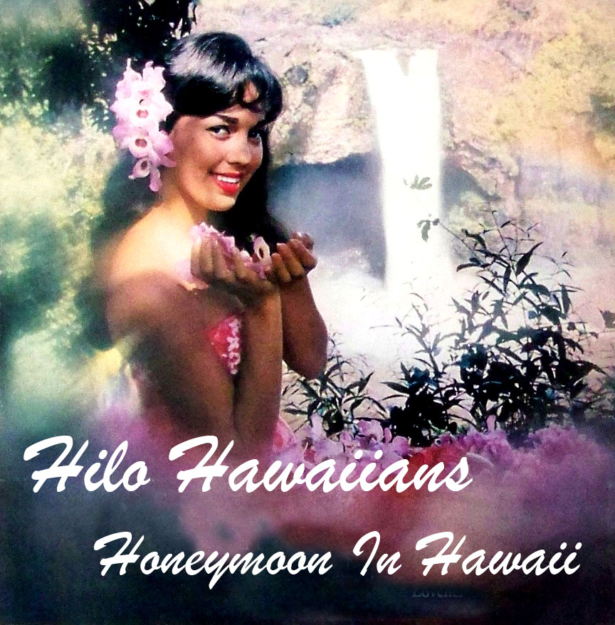 Audio Design Studio Hilo Hawaiians Honeymoon In Hawaii LP (1969) Digital noise cleaning and
