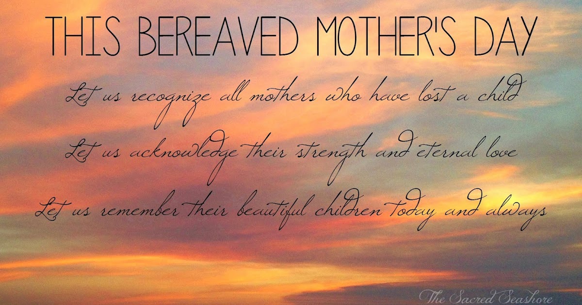 International Bereaved Mother's Day Treasuring Life's Blessings