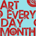 November is 'Art Every day Month'  I'm doing it!