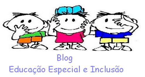 Blog Educação Especial e Inclusão