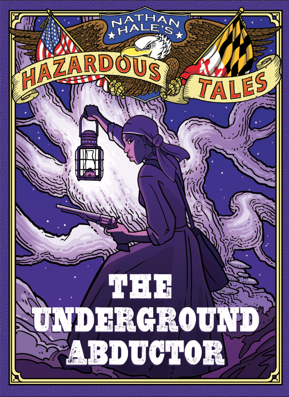 Nathan Hale's Hazardous Tales Hazardous Tales 5 cover reveal!