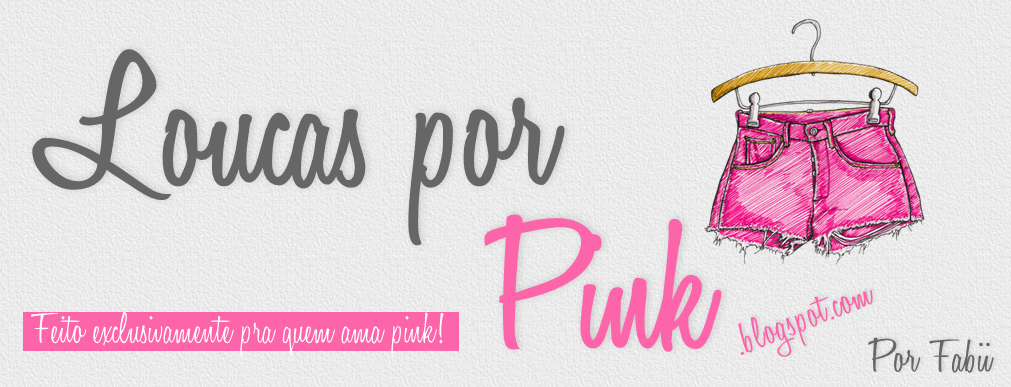 Blog Loucas por Pink