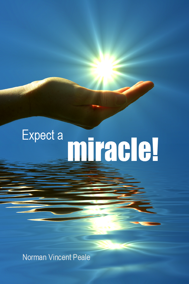 visual quote - image quotation for POSITIVE THINKING - Expect a miracle! – Norman Vincent Peale