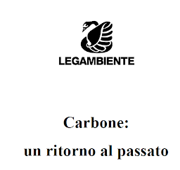 LEGAMBIENTE:CARBONE UN RITORNO AL PASSATO