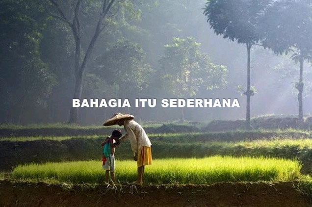 Bahagia Itu Sederhana