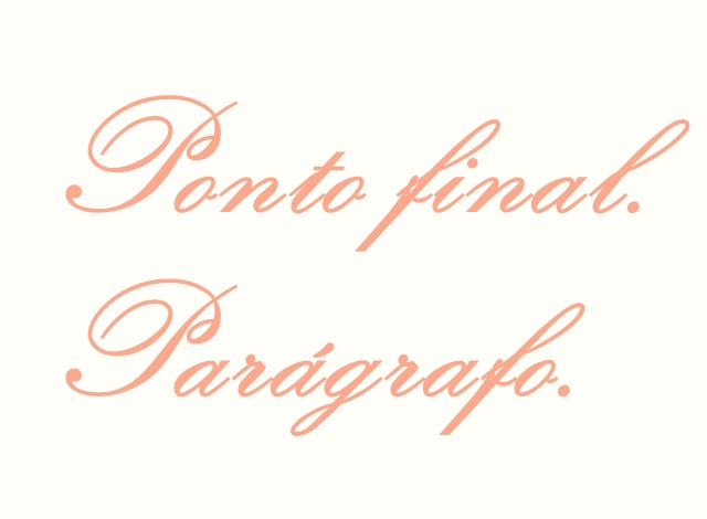 Ponto final, parágrafo