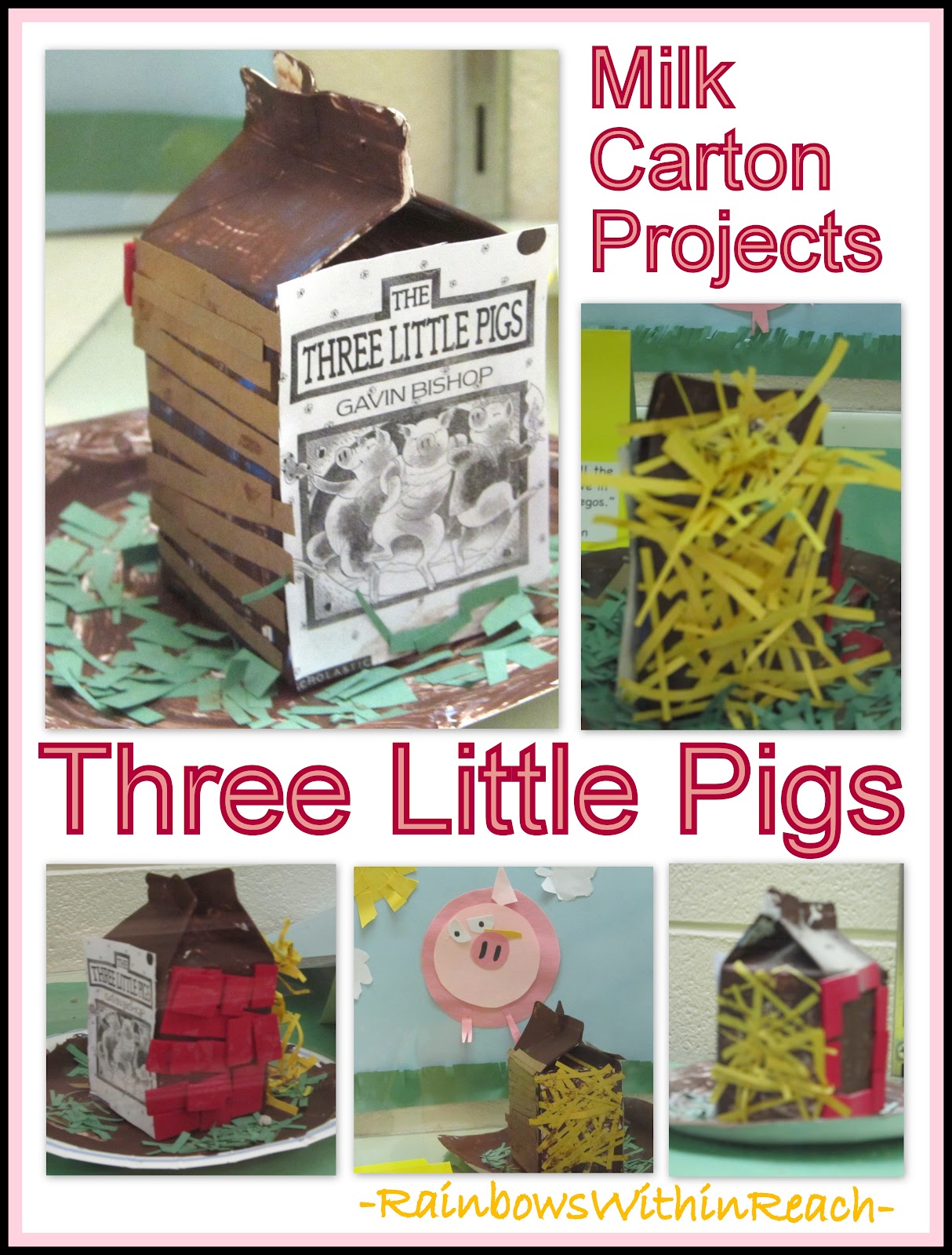 RainbowsWithinReach Three Little Pig Projects