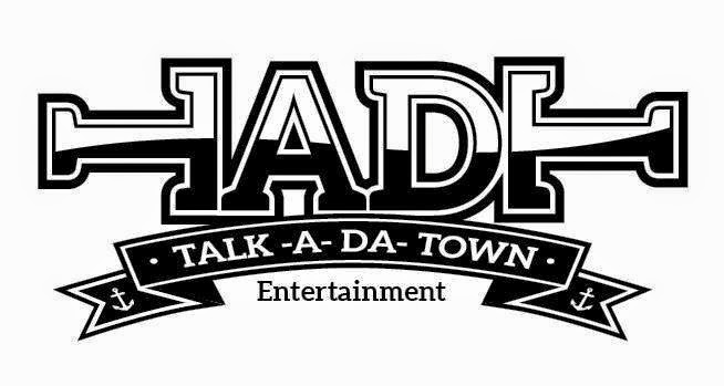 TALK-A-DA-TOWN ENTERTAINMENT