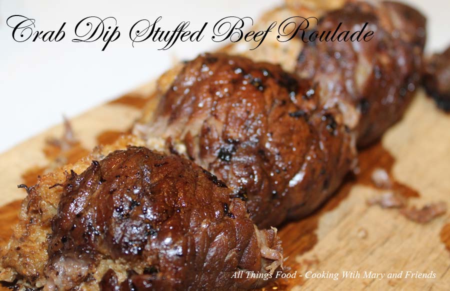 Cooking With Mary and Friends Crab Dip Stuffed Beef Roulade