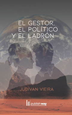 LINK PARA COMPRA: https://www.publishway.es/libreria/el-gestor-el-politico-y-el-ladron