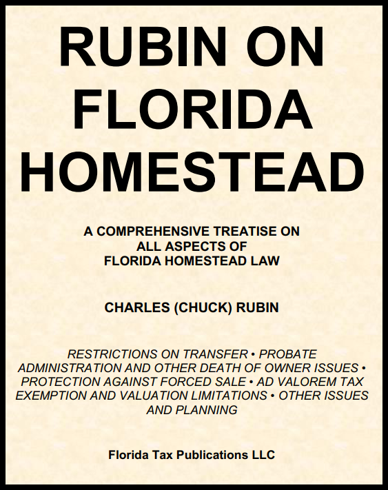 FLORIDA'S ONLY COMPREHENSIVE TREATISE ON HOMESTEAD: