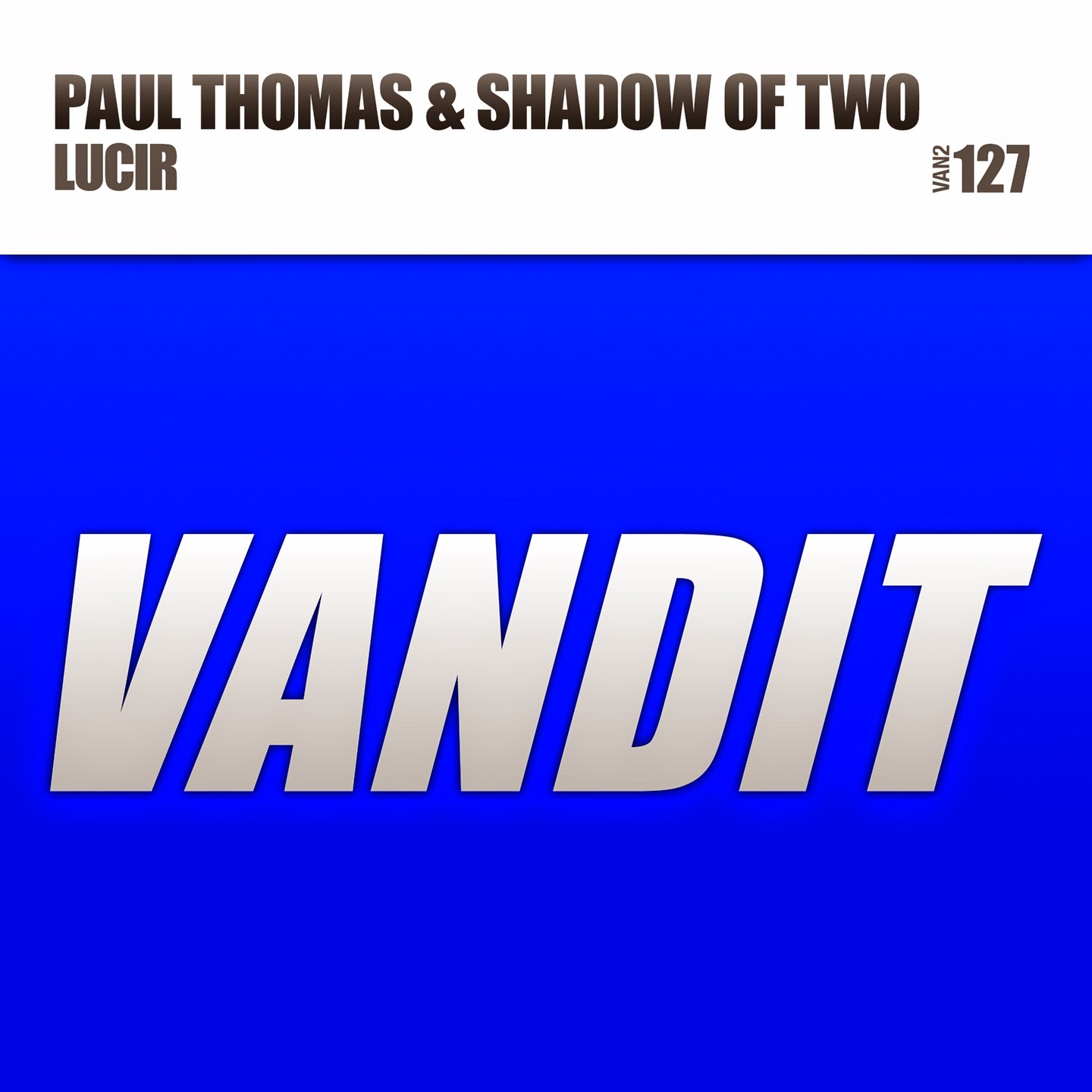 Paul Thomas & Shadow Of Two - Lucir