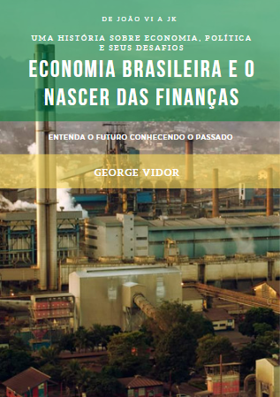 Livro: Economia Brasileira e o Nascer das Finanças