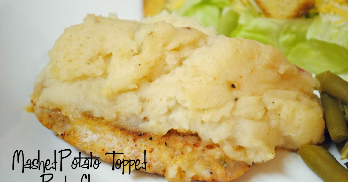 Durfee Family Recipes Mashed Potato Topped Pork Chops