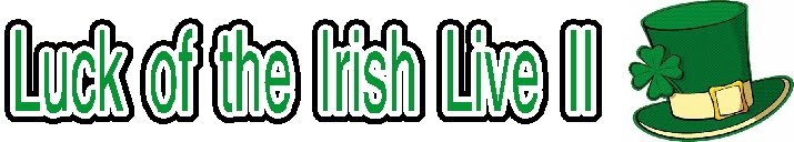 Luck of the Irish Live 2
