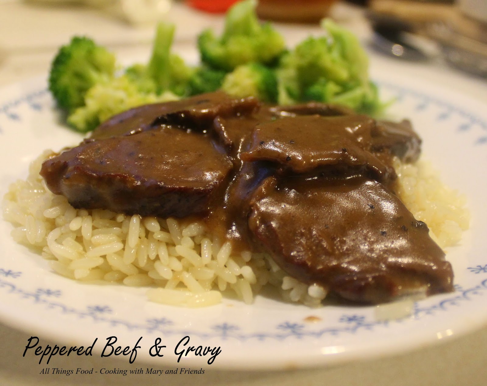 Cooking With Mary and Friends Peppered Beef & Gravy