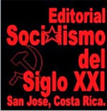 EDITORIAL SOCIALISMO DEL SIGLO XXI