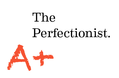 The Perfectionist