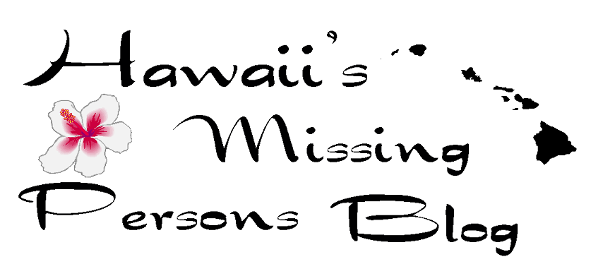 Hawaii's Missing Person Blog