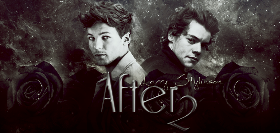 After 2 (Larry Stylinson) || Befejezett