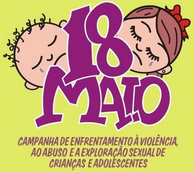 Dia Nacional De Combate Ao Abuso E A Exploração Sexual De Crianças E Adolescentes