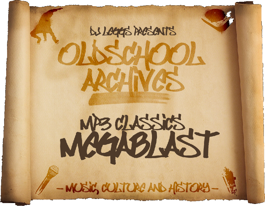 DJ Leggs Presents: "OLDSCHOOL ARCHIVES" MP3 CLASSICS BLOGSPOT