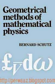 Geometrical Methods of Mathematical Physics by Bernard F. Schutz