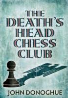 http://www.pageandblackmore.co.nz/products/864158?barcode=9781782393115&title=TheDeath%27sHeadChessClub