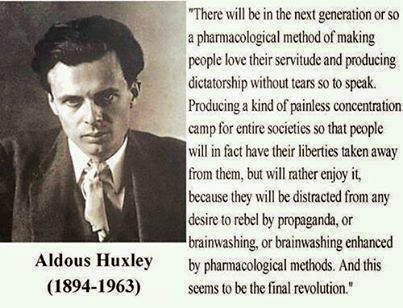 It would seem Mr. Huxley was correct....