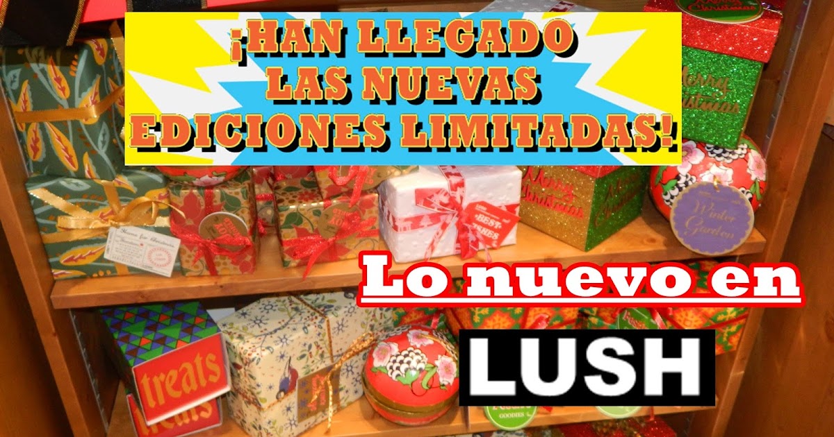 MIS POTINGADAS y más: Lo nuevo en Lush | Navidad 13