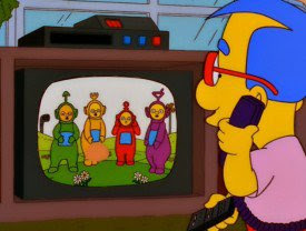 Bart:-Milhouse, ¿estás viendo canal 7?