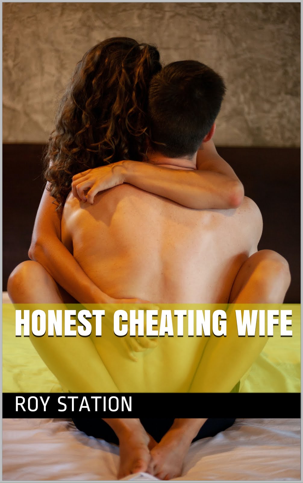 My Honest Cheating Wife